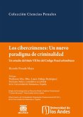 Los cibercrimenes: un nuevo paradigma de criminalidad. Un estudio del Título vii bis del Código Penal colombiano (eBook, PDF)