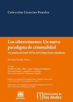 Cover Los cibercrimenes: un nuevo paradigma de criminalidad. Un estudio del Título vii bis del Código Penal colombiano (eBook, PDF)