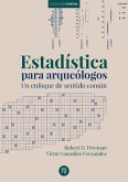 Estadística para arqueólogos (eBook, PDF) Estadística para arqueólogos (eBook, PDF)