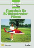 Flugschule für RC-Hubschrauber-Piloten (eBook, ePUB)