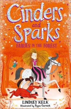 Cinders and Sparks: Fairies in the Forest (eBook, ePUB) - Kelk, Lindsey