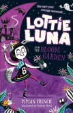 French, V: Lottie Luna and the Bloom Garden