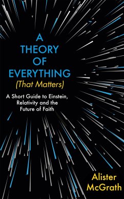 A Theory of Everything (That Matters) - McGrath, Dr Alister E