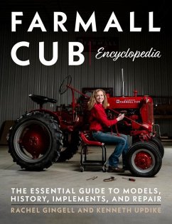 Farmall Cub Encyclopedia - Updike, Kenneth; Gingell, Rachel