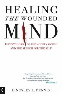 Healing the Wounded Mind - Dennis, Kingsley L.