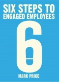 Six Steps to Engaged Employees