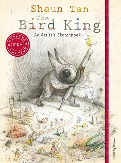 The Bird King: An Artist's Sketchbook - Tan, Shaun