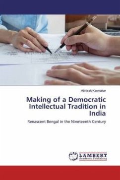 Making of a Democratic Intellectual Tradition in India - Karmakar, Abhisek