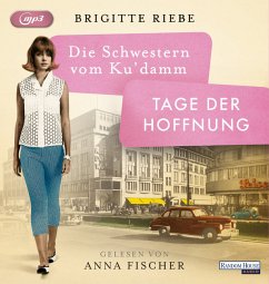 Tage der Hoffnung / Die Schwestern vom Ku'damm Bd.3 (2 MP3-CDs) - Riebe, Brigitte