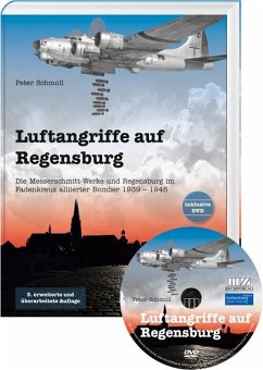 Luftangriffe auf Regensburg mit CD - Schmoll, Peter