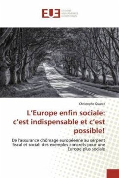 L'Europe enfin sociale: c'est indispensable et c'est possible! - Quarez, Christophe