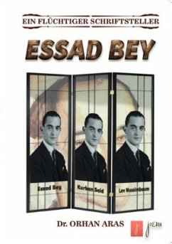 Ein Flüchtiger Schriftsteller Essad Bey - Aras, Orhan
