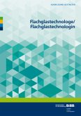 Flachglastechnologe/Flachglastechnologin