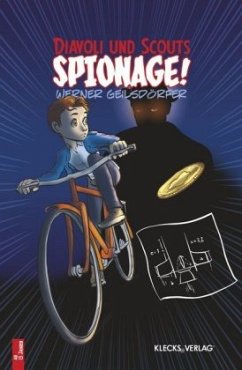 Diavoli und Scouts - Spionage! - Geilsdörfer, Werner