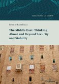 The Middle East: Thinking About and Beyond Security and Stability