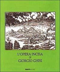 Cover L' opera incisa di Giorgio Ghisi. Catalogo