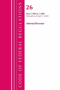 Code of Federal Regulations, Title 26 Internal Revenue 1.908-1.1000, Revised as of April 1, 2020 - Office Of The Federal Register (U. S.