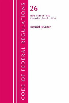 Code of Federal Regulations, Title 26 Internal Revenue 1.641-1.850, Revised as of April 1, 2020 - Office Of The Federal Register (U. S.