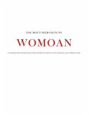 Womoan: Over privileged women desperately trying to find something that oppresses them.