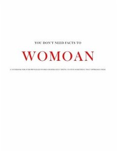 Womoan: Over privileged women desperately trying to find something that oppresses them. - Media, Amf