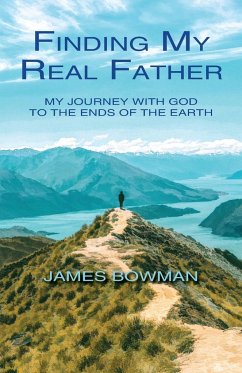 Finding My Real Father - Bowman, James