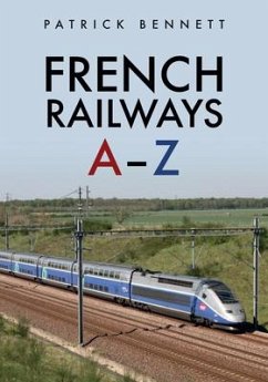 French Railways: A-Z - Bennett, Patrick