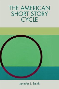 The American Short Story Cycle - Smith, Jennifer J.
