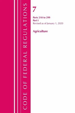 Code of Federal Regulations, Title 07 Agriculture 210-299, Revised as of January 1, 2020 - Office Of The Federal Register (U. S.