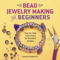 Bead Jewelry Making for Beginners - Leibovitz, Cecilia