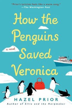 How the Penguins Saved Veronica - Prior, Hazel