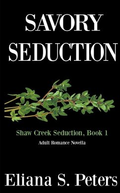 Savory Seduction - Peters, Eliana S.; Mac, Katie