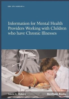 Information for Mental Health Providers Working with Children who have Chronic Illnesses Conditions - Nabors, Laura A.
