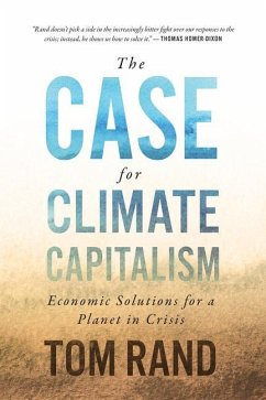 The Case for Climate Capitalism - Rand, Tom