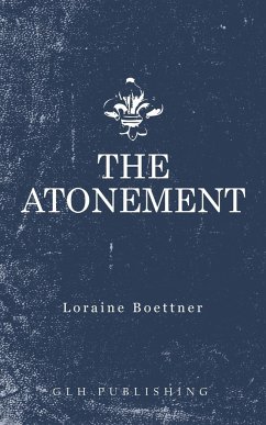 The Atonement - Boettner, Loraine