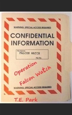 Operation Falcon Watch - Park, T. E.
