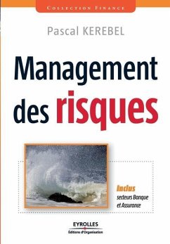 Management des risques: Inclus secteurs Banque et Assurance - Kerebel, Pascal