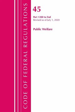 Code of Federal Regulations, Title 45 Public Welfare 1200-End, Revised as of October 1, 2020 - Office Of The Federal Register (U. S.