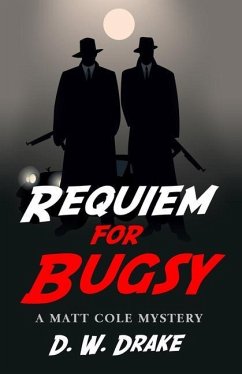 Requiem for Bugsy - Drake, D W