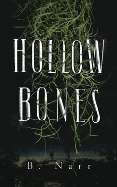 Hollow Bones - Narr, B.