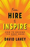 From Hire to Inspire