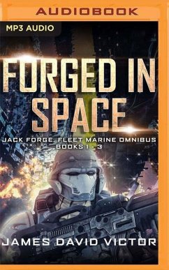 Forged in Space Omnibus: Jack Forge, Fleet Marine, Books 1-3 - Victor, James David