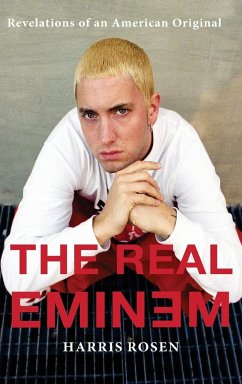 The Real Eminem: Revelations of an American Original - Rosen, Harris