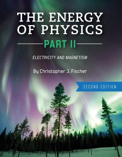 The Energy of Physics Part II - Fischer, Christopher J.