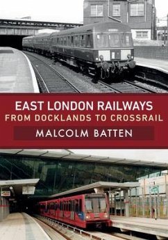 East London Railways - Batten, Malcolm
