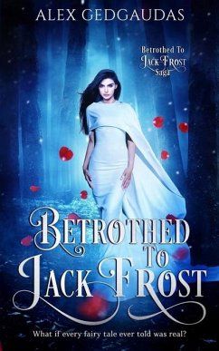 Betrothed To Jack Frost - Gedgaudas, Alex