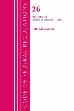 Code of Federal Regulations, Title 26 Internal Revenue 40-49, Revised as of April 1, 2020 - Office Of The Federal Register (U. S.