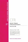 Code of Federal Regulations, Title 27 Alcohol Tobacco Products and Firearms 40-399, Revised as of April 1, 2020