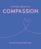 Pocket Book of Compassion: For When Life Gets a Little Tough