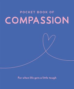 Pocket Book of Compassion: For When Life Gets a Little Tough - Trigger Publishing