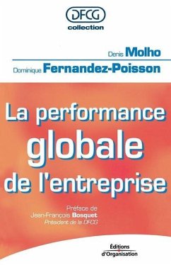 La performance globale de l'entreprise - Molho, Denis; Fernandez-Poisson, Dominique